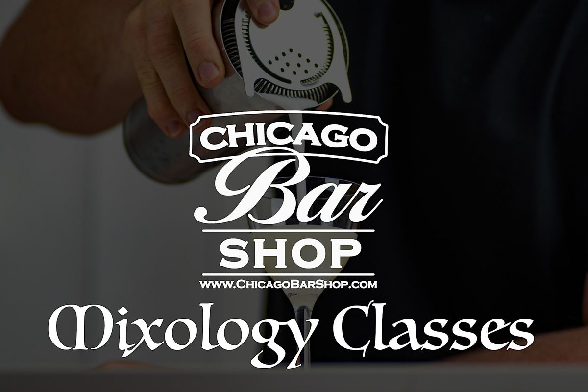 Chicago Bar Shop Mixology Classes
