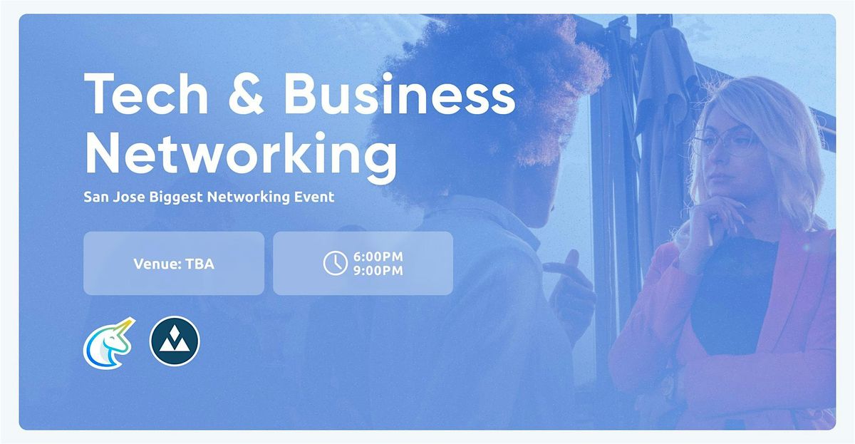 Tech & Business Networking San Jose