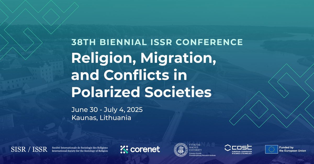 38th Biennial ISSR and COREnet Conference in Kaunas, Lithuania