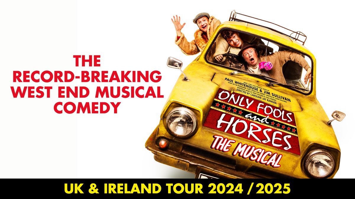 Only Fools & Horses The Musical