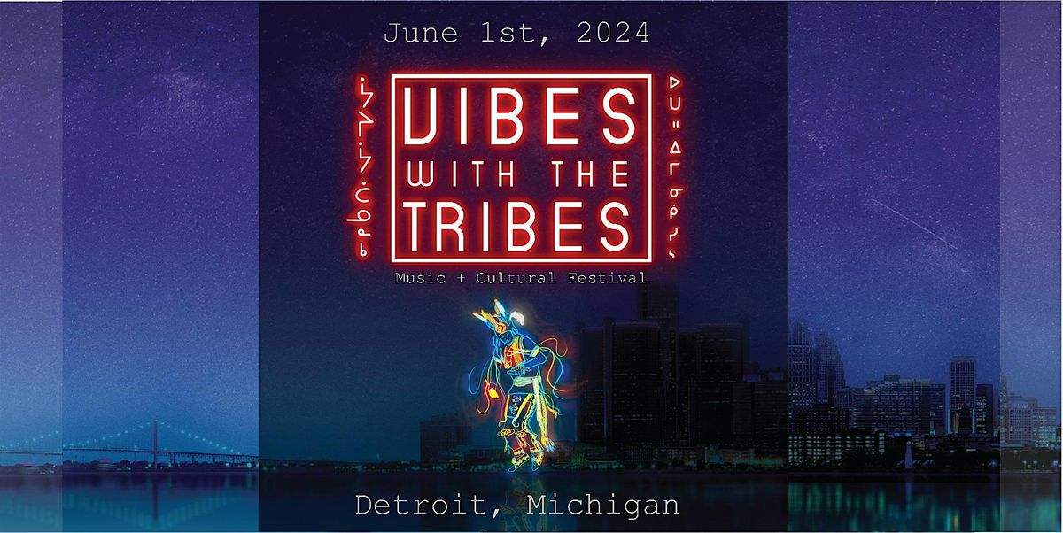 VIBES WITH THE TRIBES Music + Cultural Festival 2024