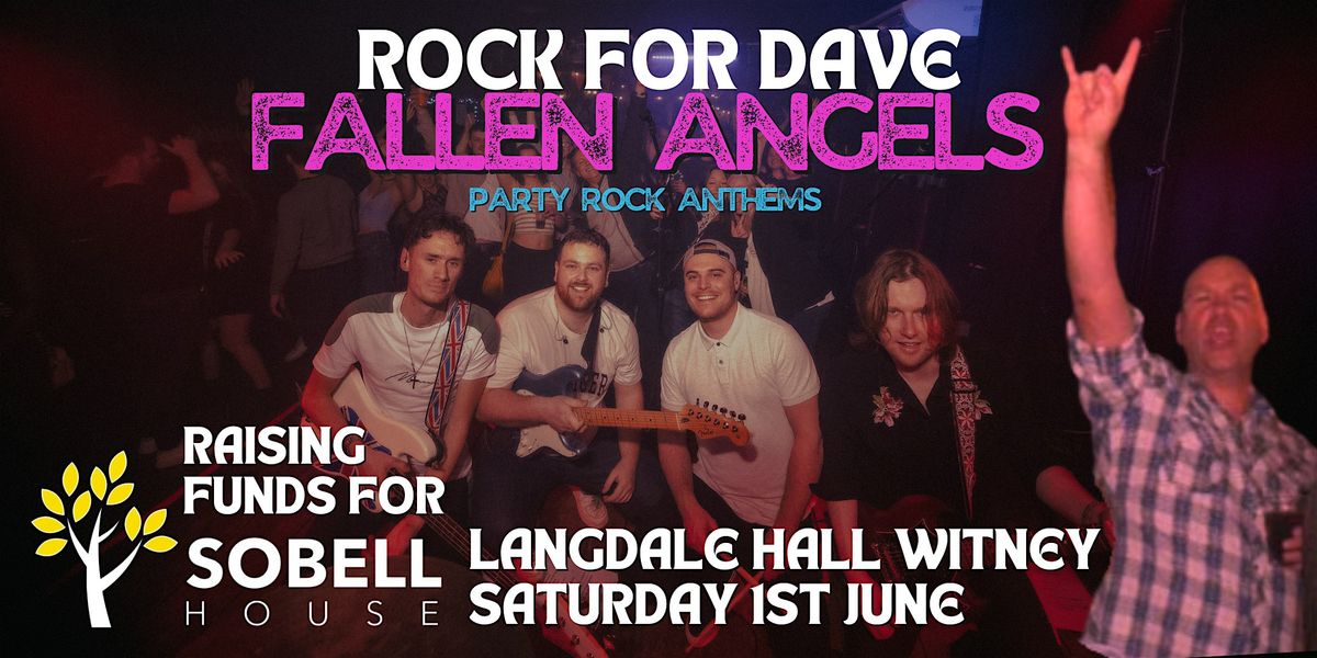 Rock For Dave: Fallen Angels LIVE at Langdale Hall in aid of Sobell House