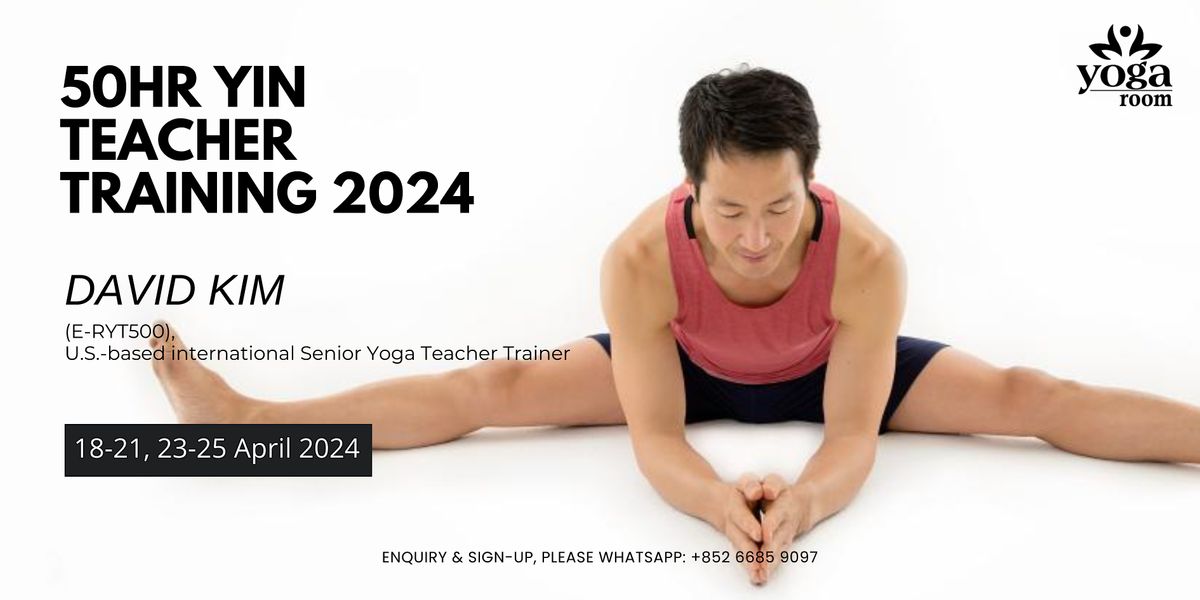 50-HR YIN YOGA TEACHER TRAINING WITH DAVID KIM 2024