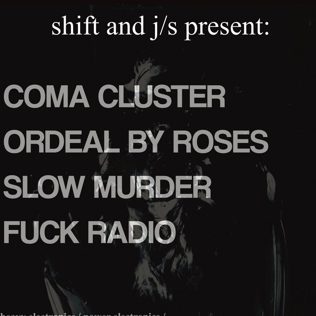 Coma Cluster - Ordeal By Roses - Slow M**der - Fuck Radio