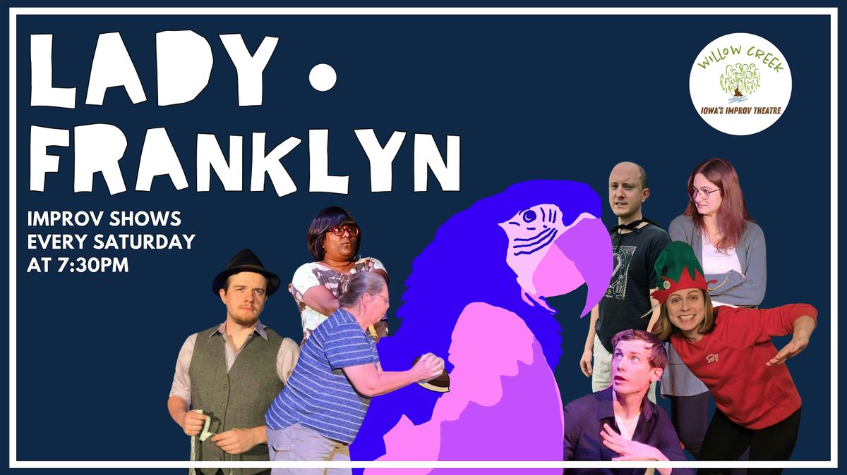 Lady Franklyn Improv Show