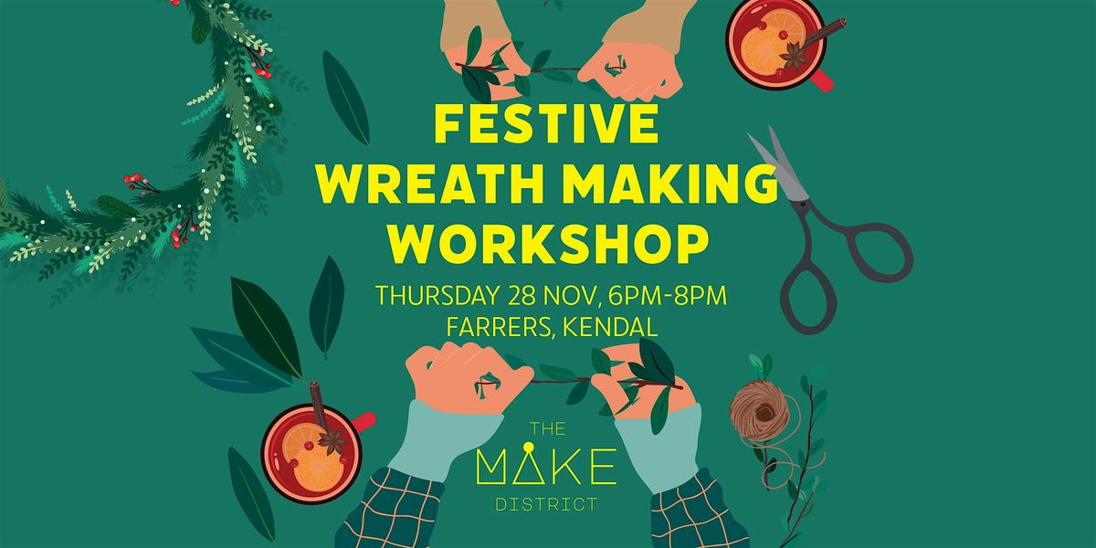 Festive Wreath Making Workshop