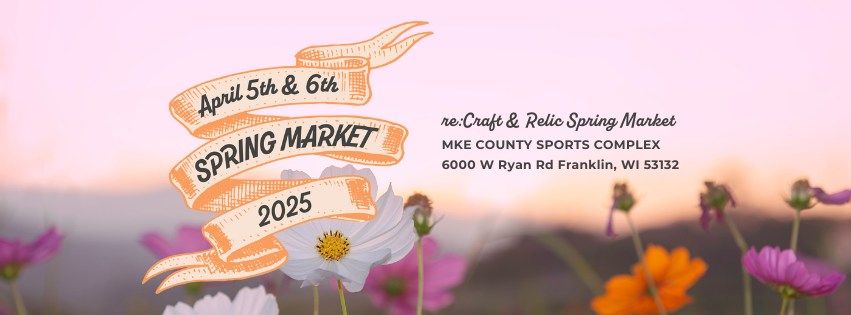 Spring Market 2025 by re:Craft and Relic