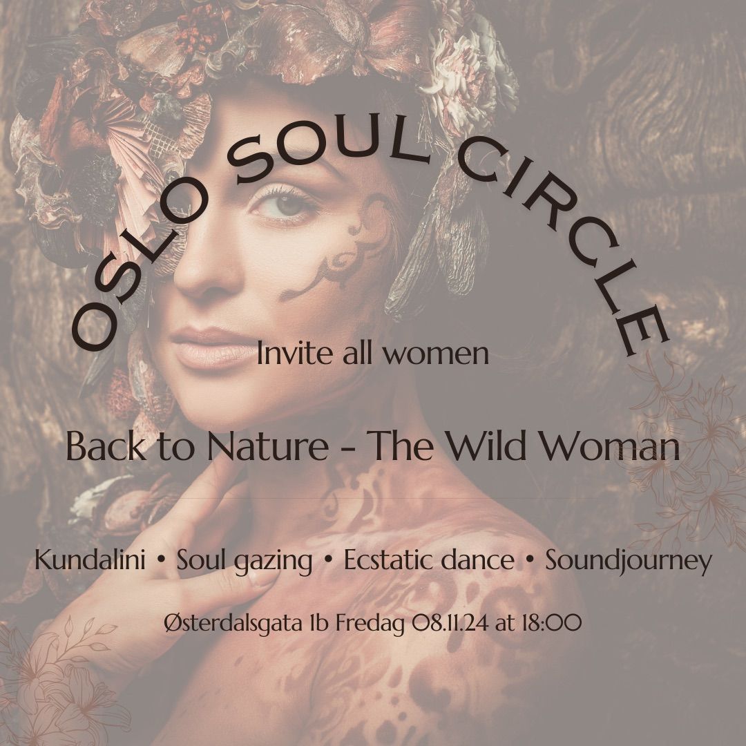 08.11.24 Back to Nature #3 - The Wild Woman