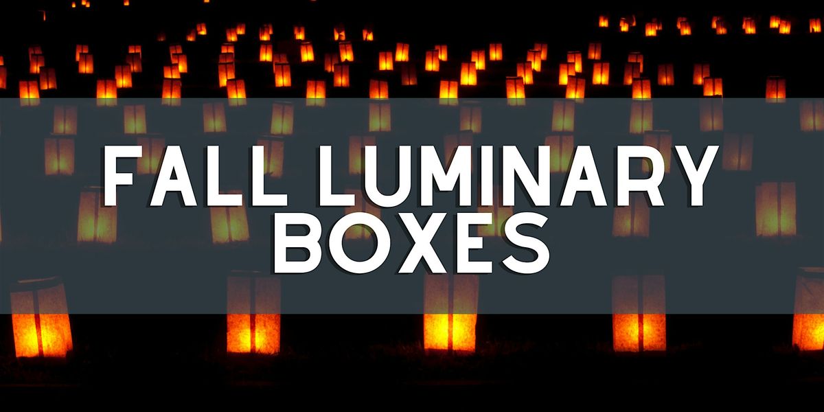 Fall Luminary Boxes