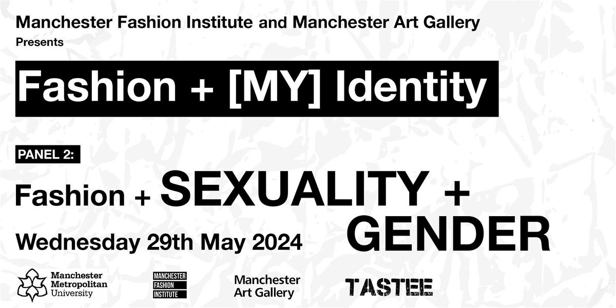 Fashion and [MY] Identity: Fashion + SEXUALITY + GENDER