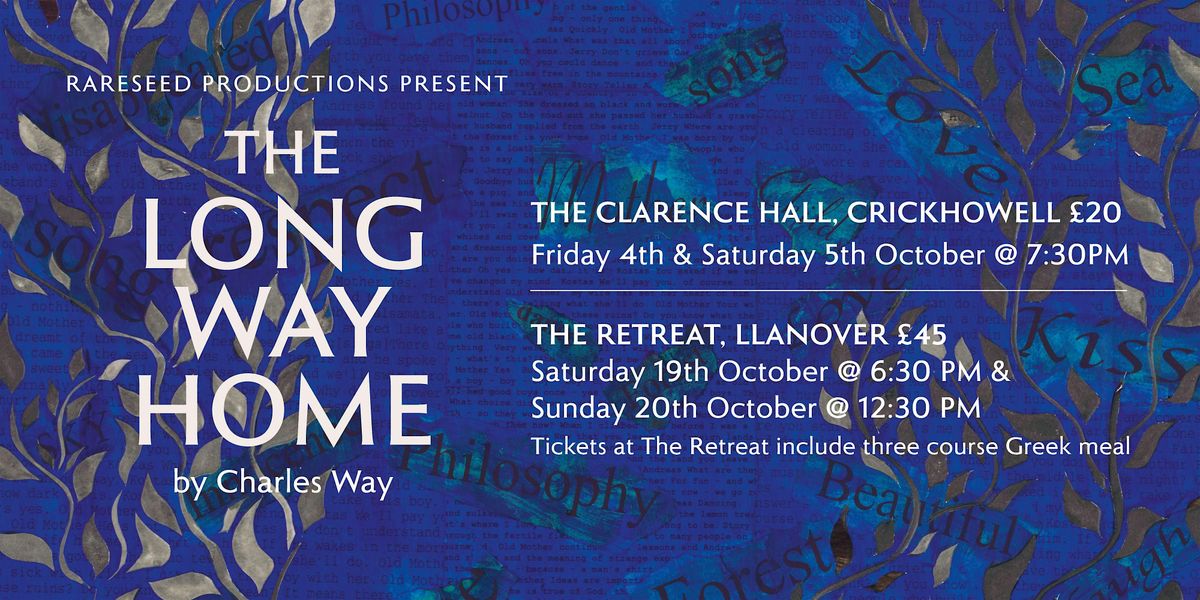 The Long Way Home by Charles Way (A play with live music) plus a Greek meal