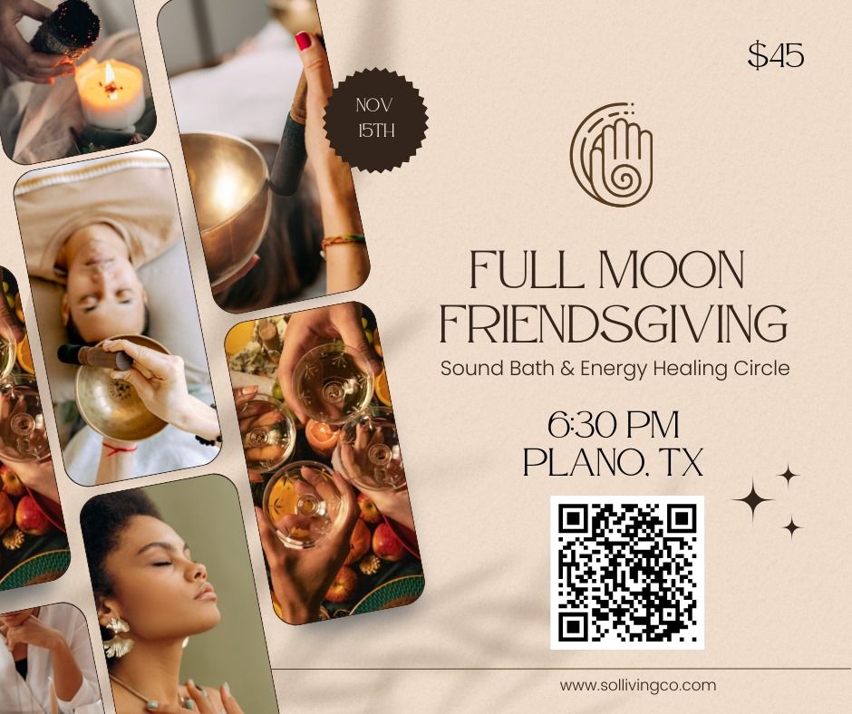 Full Moon Sound Bath, Energy Healing & Friendsgiving