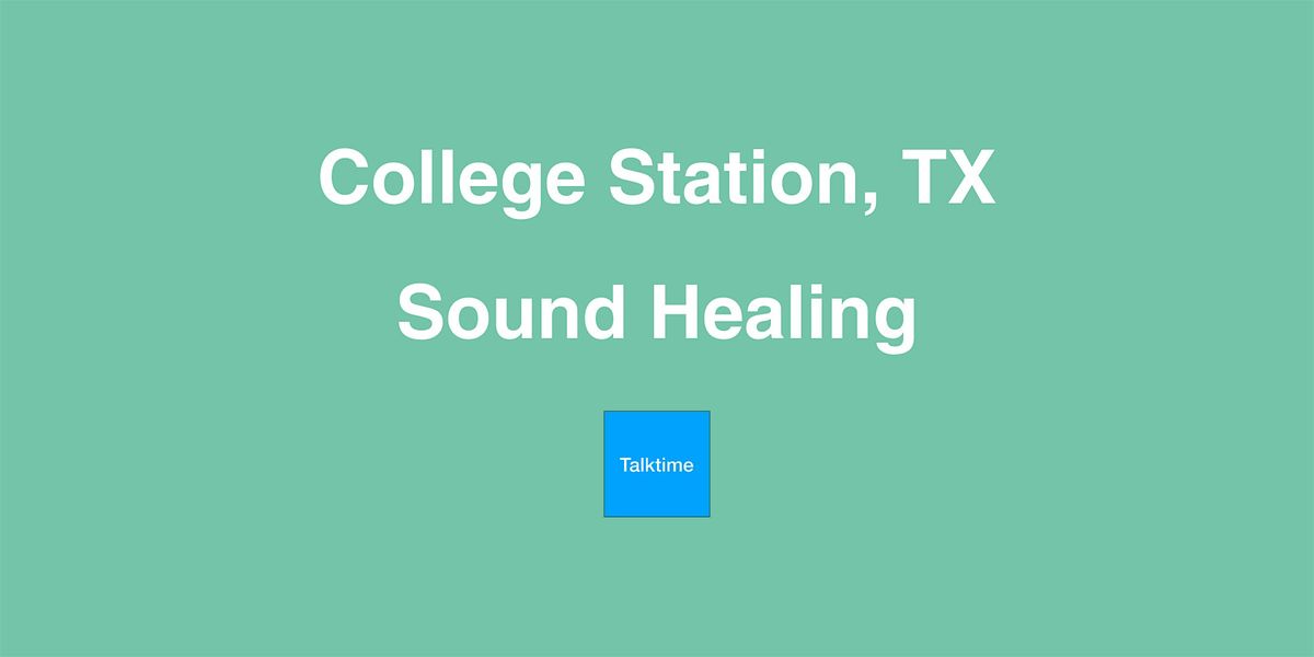 Sound Healing - College Station