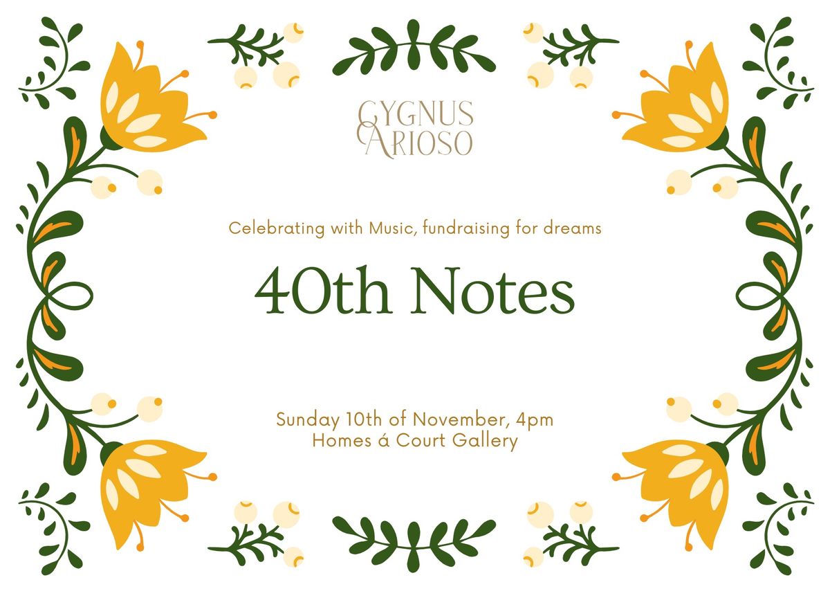 40th Notes : Celebrating with Music, fundraising for dreams