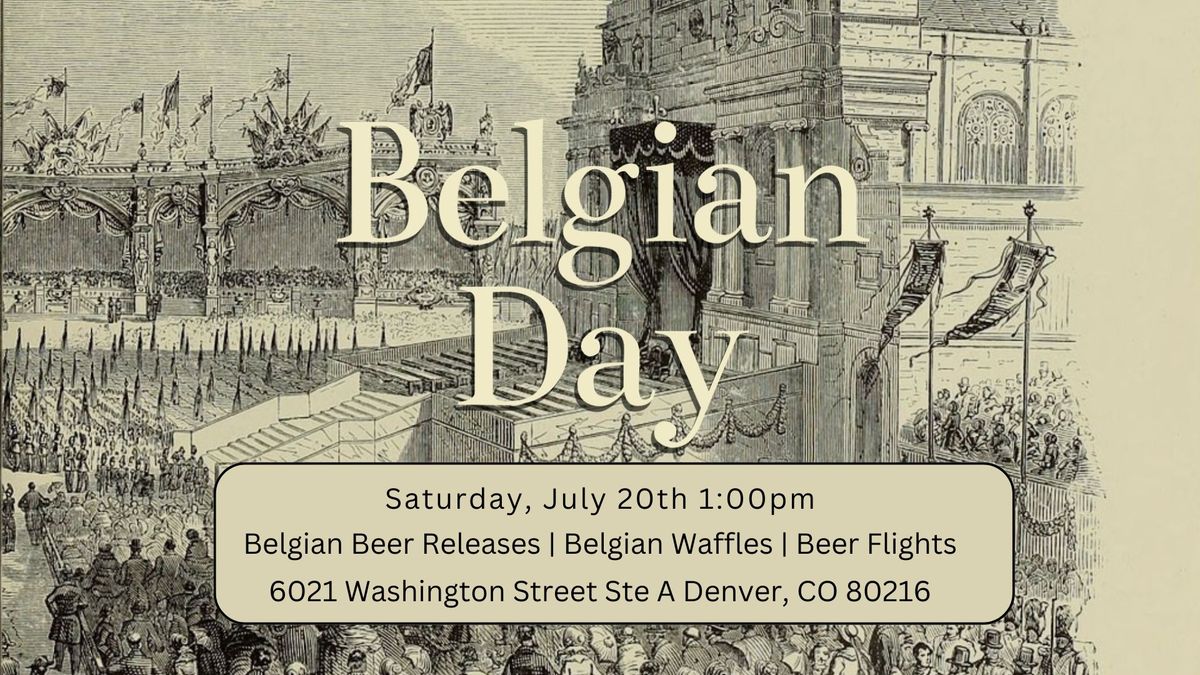 Belgian Day Celebration at River North Brewery!