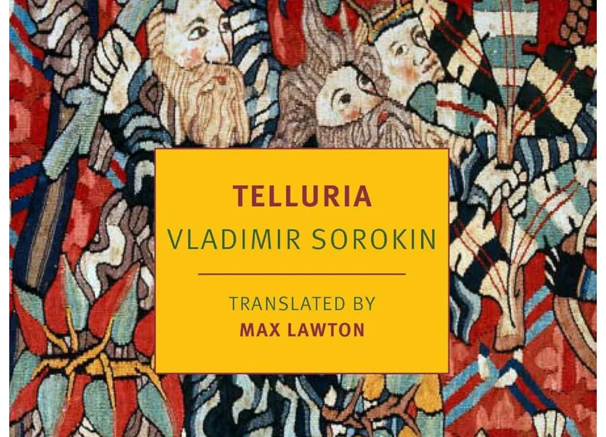 Telluria \u2014 Vladimir Sorokin