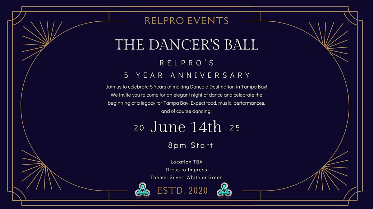 The Dancer's Ball: RELPro's 5 Year Anniversary!