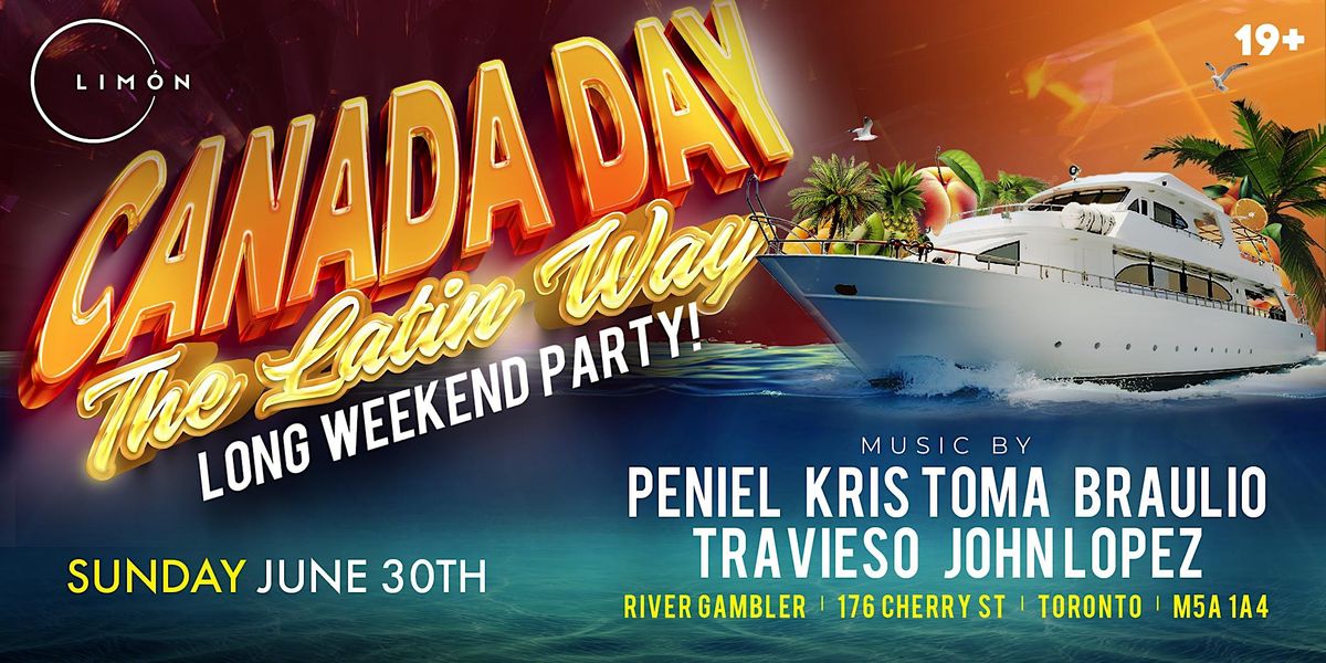 Limon FIRST BOAT PARTY - Canada day long weekend