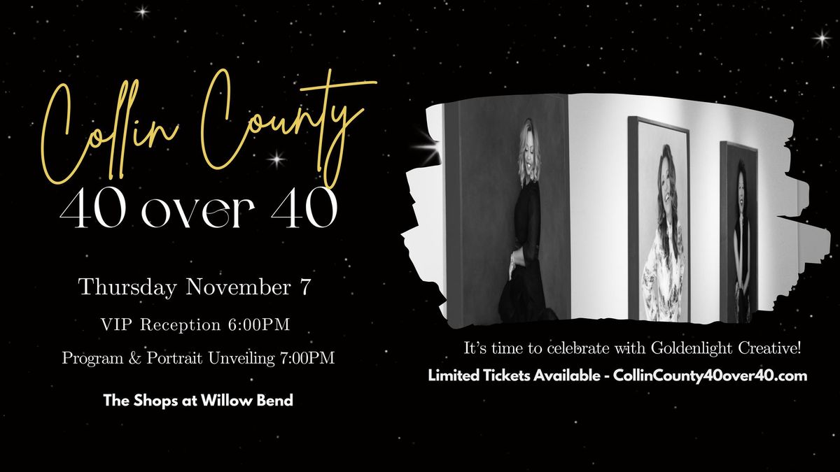 Collin County 40 Over 40 Exhibition & Celebration Opening Night Event