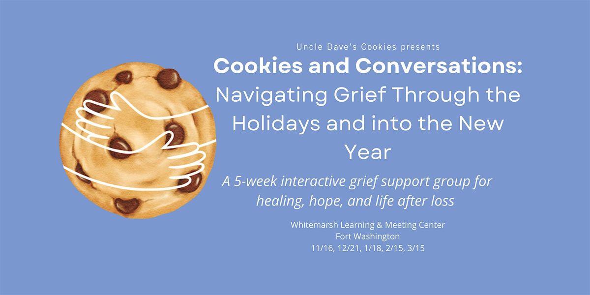 Cookies and Conversations: Navigating Grief Through the Holiday & New Year