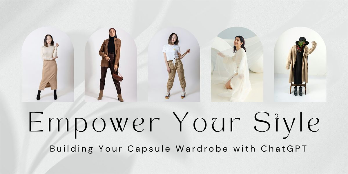 Empower Your Style: Building Your Capsule Wardrobe with ChatGPT