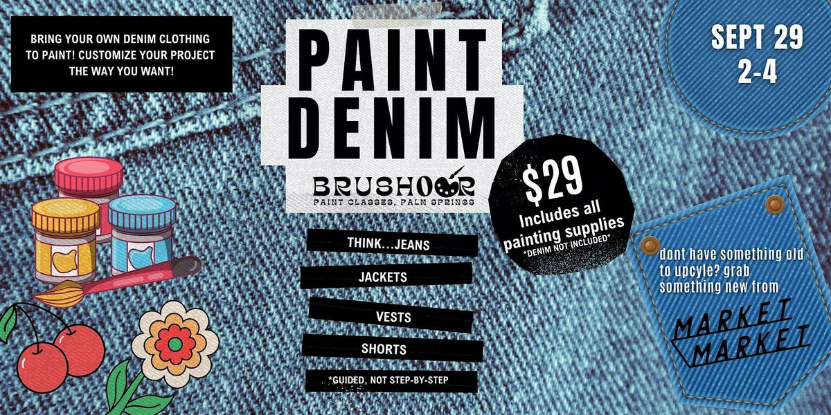 Upcycle and Paint on your Denim at Market Market