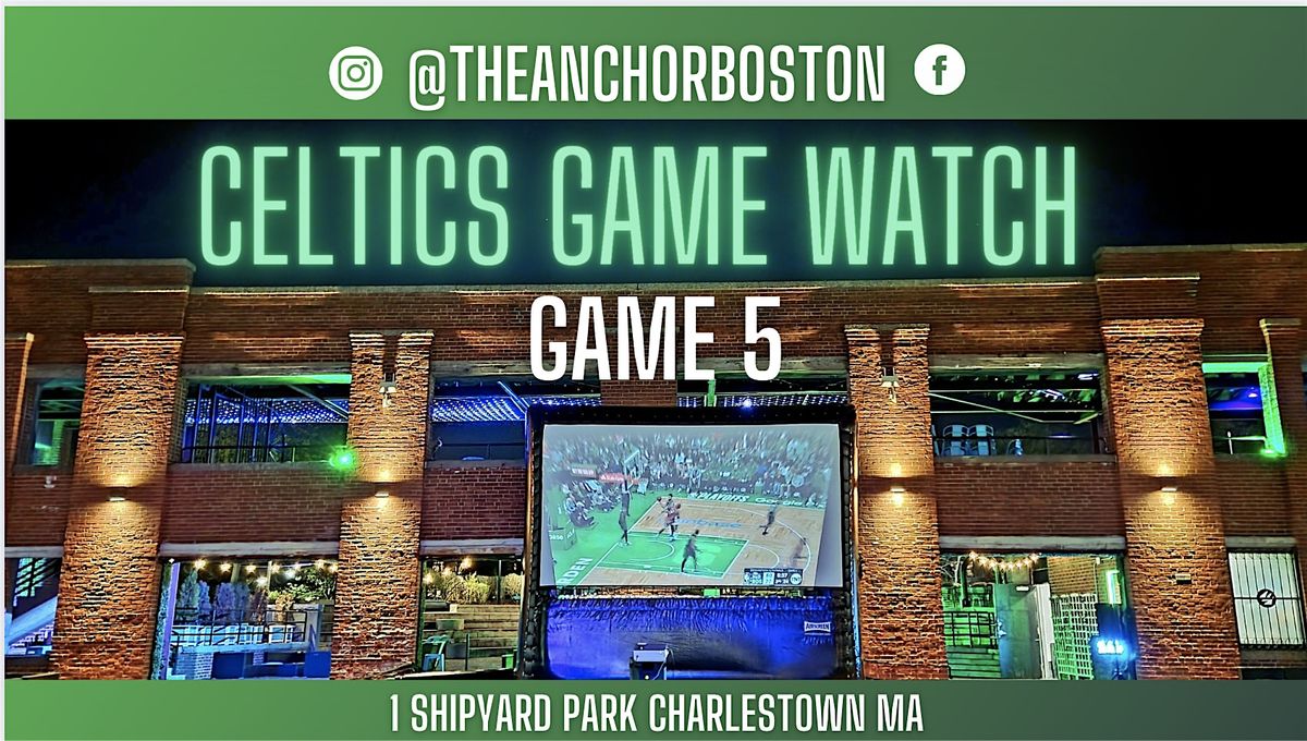 Celtics Finals Game 5 Watch Party