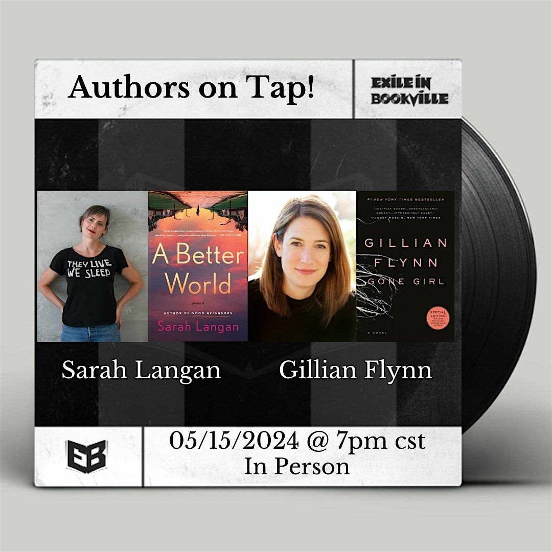 Authors on Tap:  Sarah Langan and Gillian Flynn