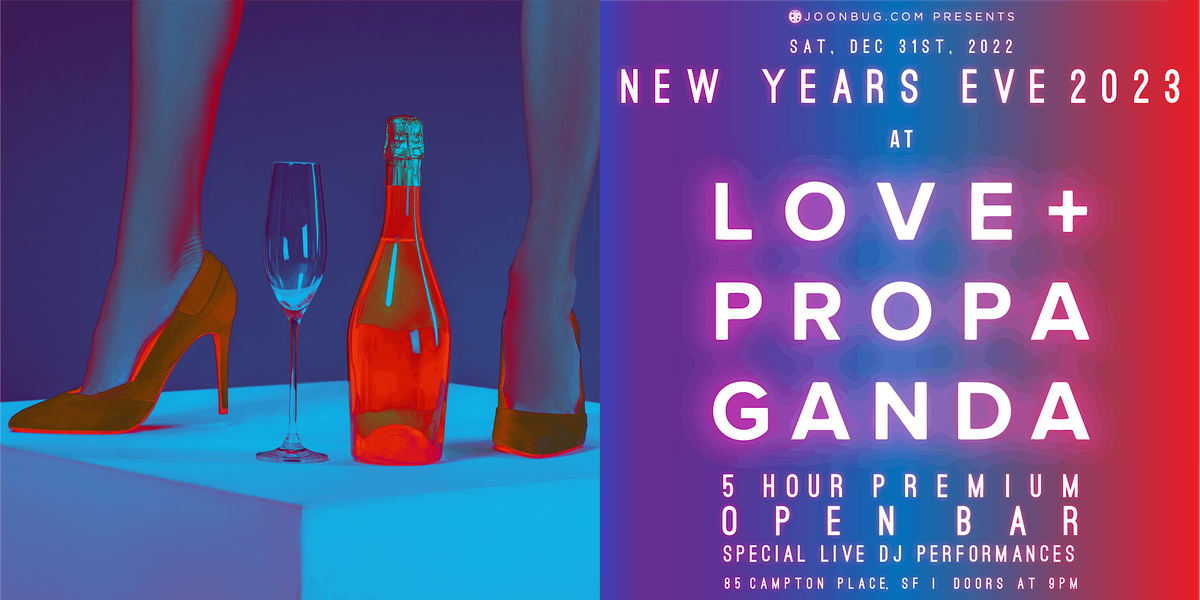 Love and Propaganda New Years Eve Party 2023