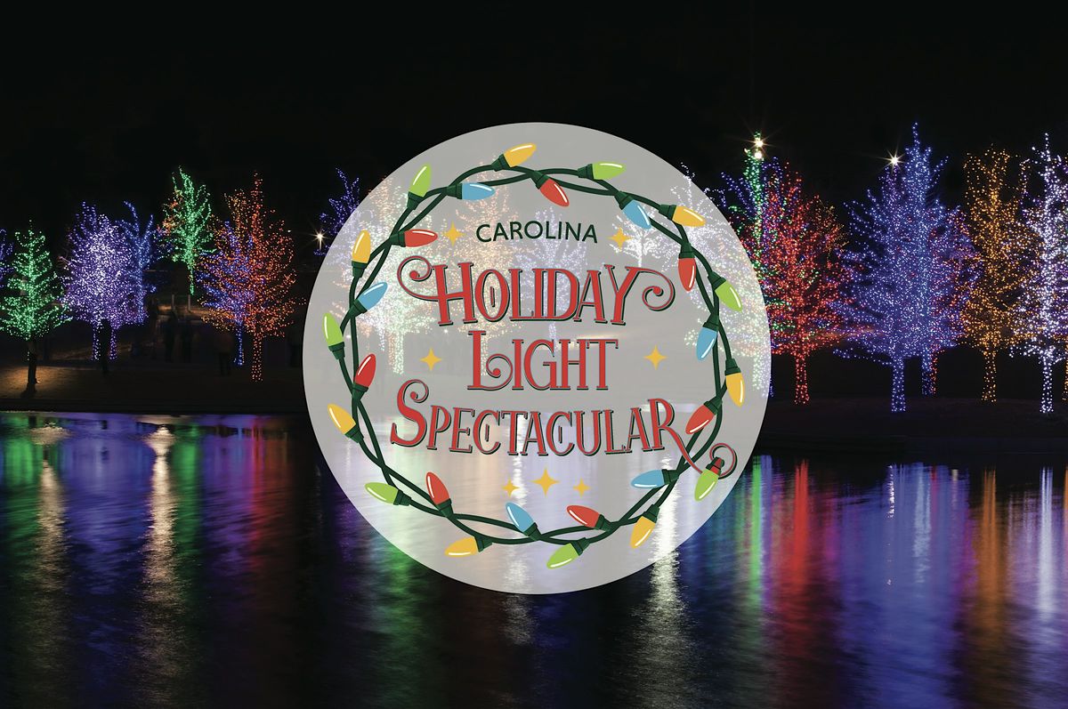 3rd Annual Carolina Holiday Light Spectacular!