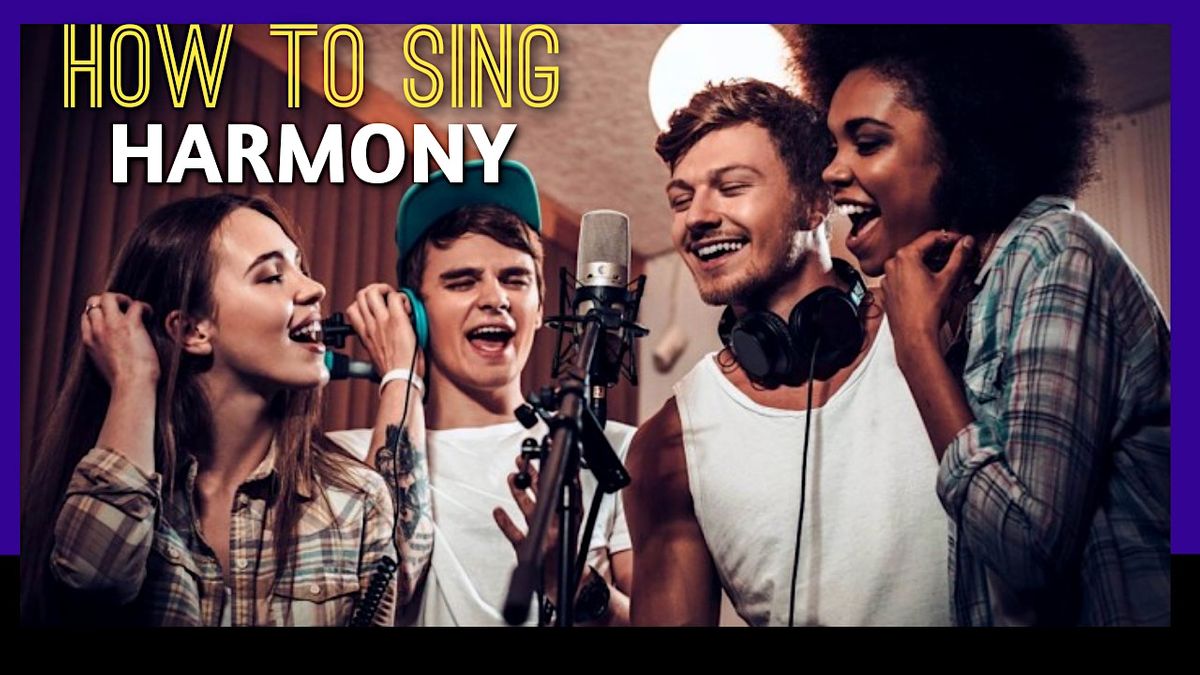 Vocal Harmony - Learn The Basics