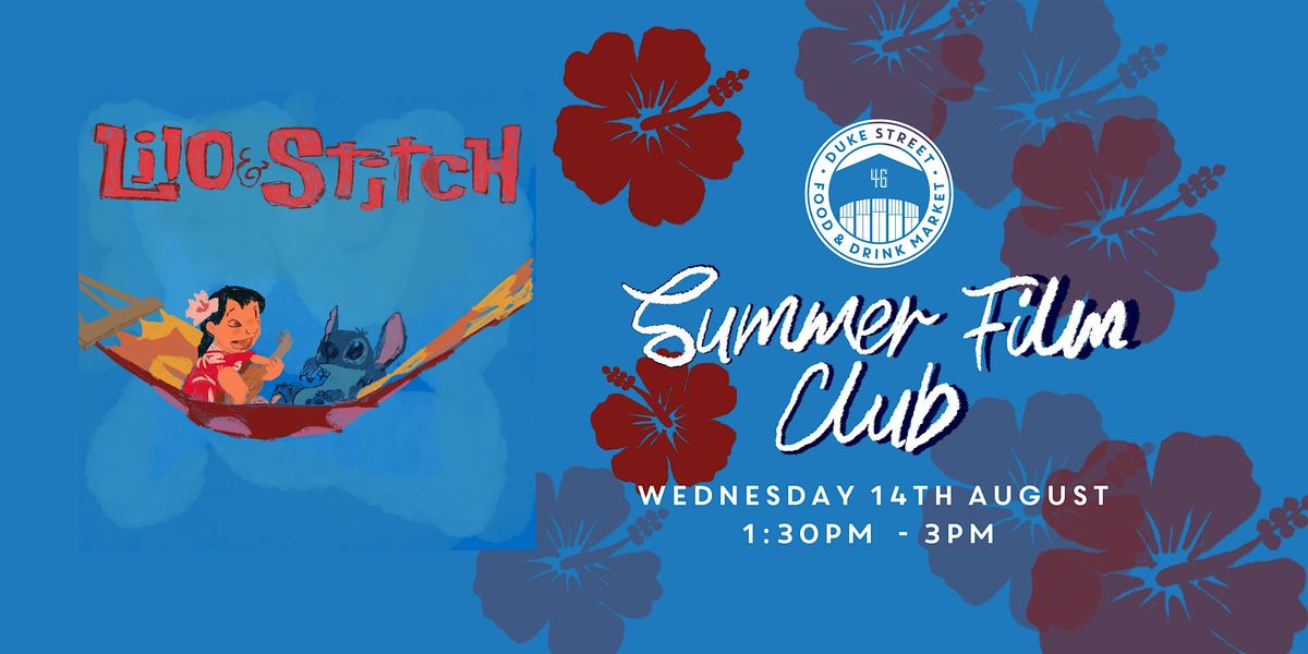 Summer Film Club: Lilo and Stitch