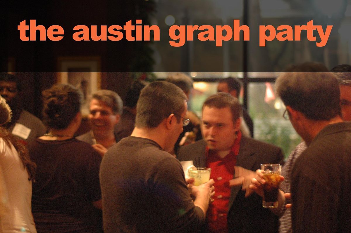 The Austin Graph Party