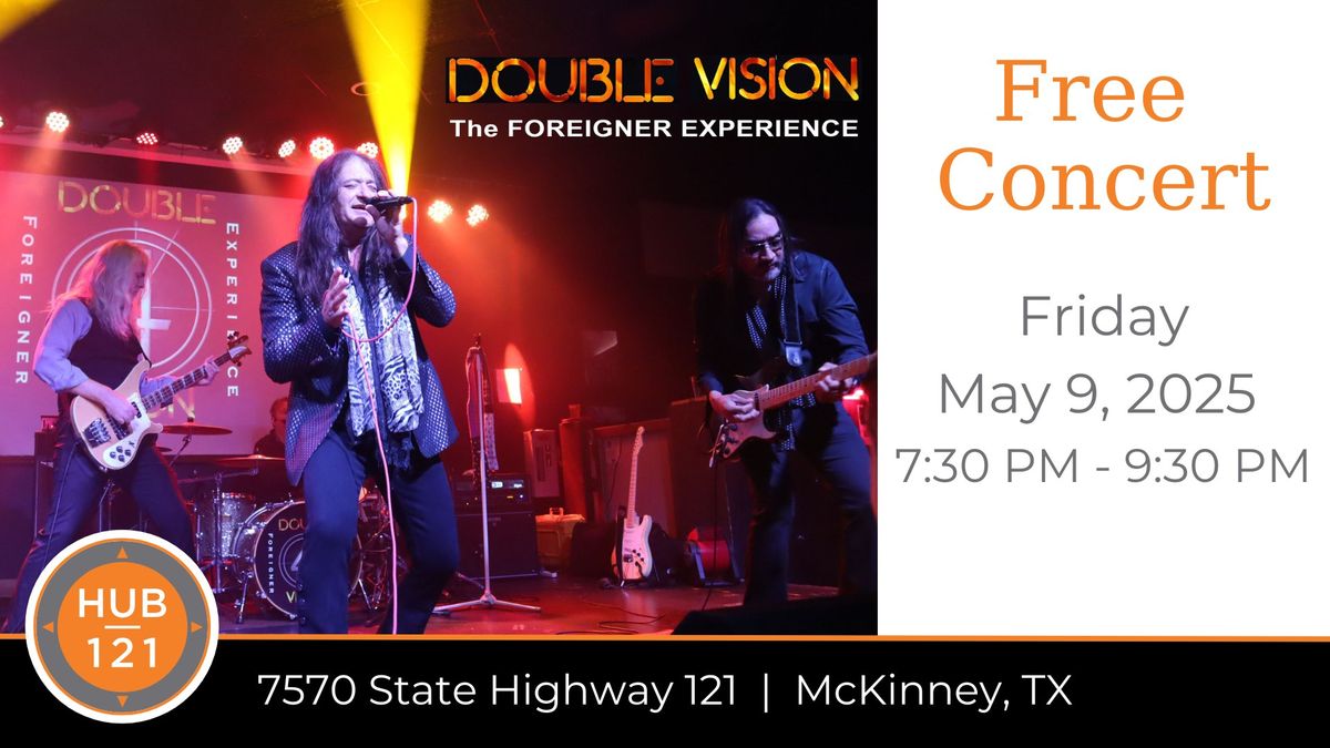 Double Vision - The Foreigner Experience | Free Concert at HUB 121