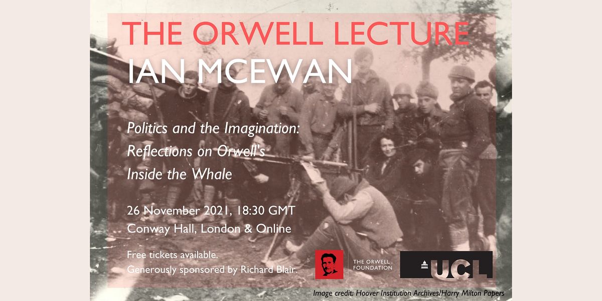 'Politics and the Imagination': The Orwell Lecture with Ian McEwan