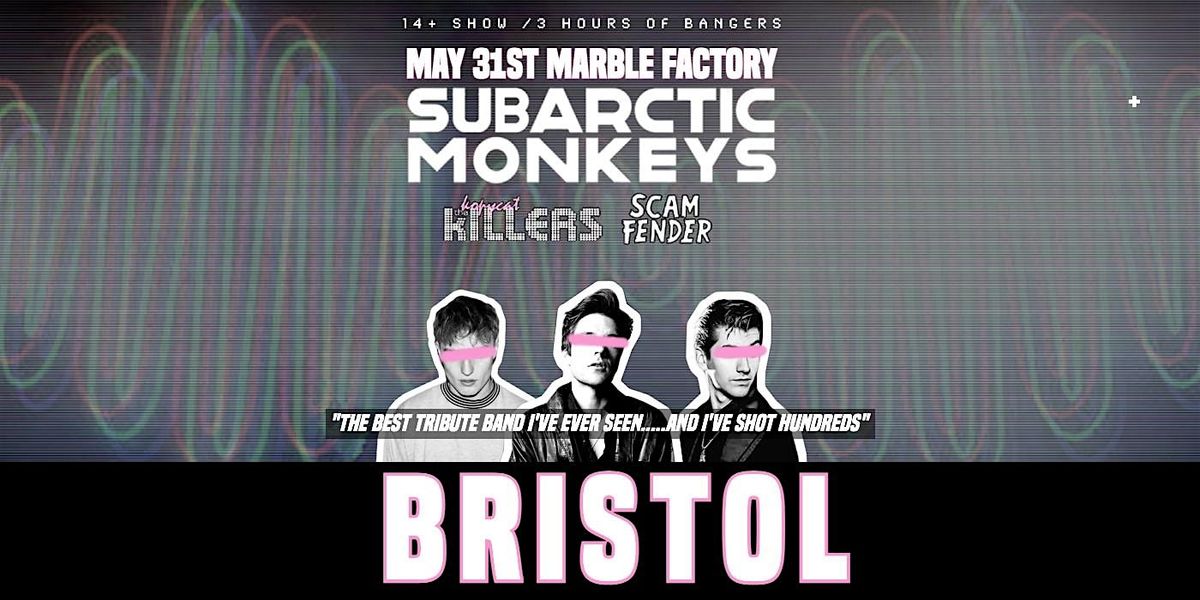 Arctic Monkeys Tribute Band - Bristol - May 31st 2024