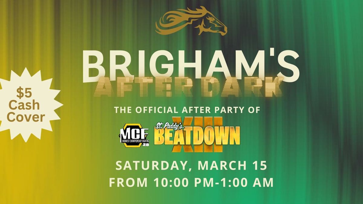 Brigham's After Dark Party for the St. Patty's Beatdown