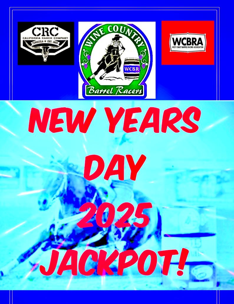 Wine Country Barrels Racers 1\/1\/25! New Years Jackpot!