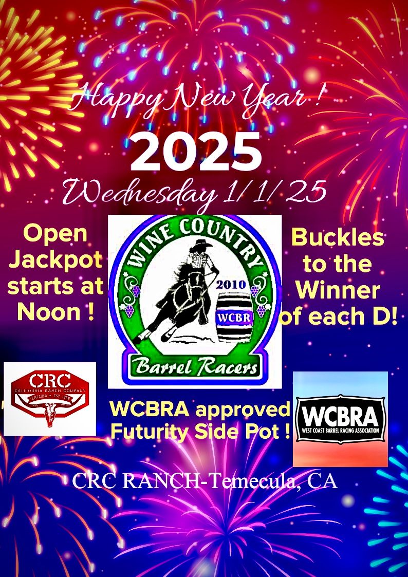 Wine Country Barrels Racers 1\/1\/25! New Years Jackpot!