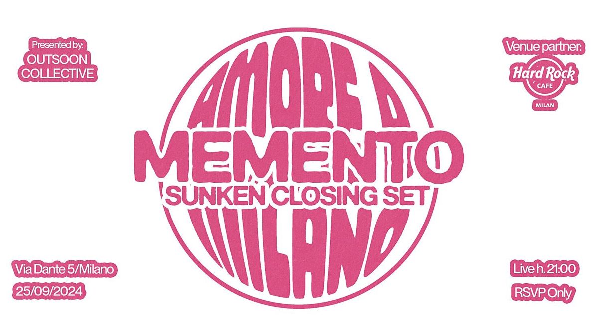 AMORE A MILANO #14 w\/ Memento + Sunken