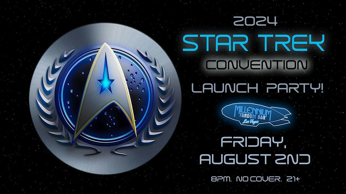 2024 Star Trek Convention Launch Party!