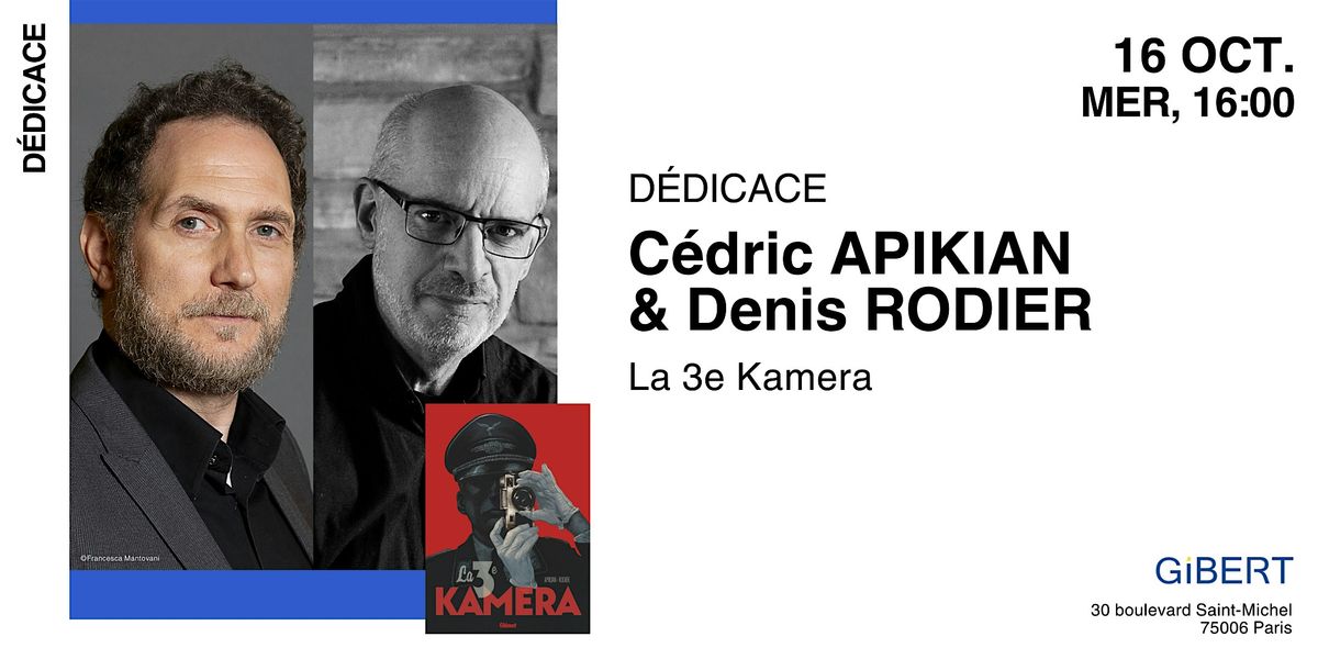 GIBERT d\u00e9dicace : C\u00e9dric Apikian & Denis Rodier