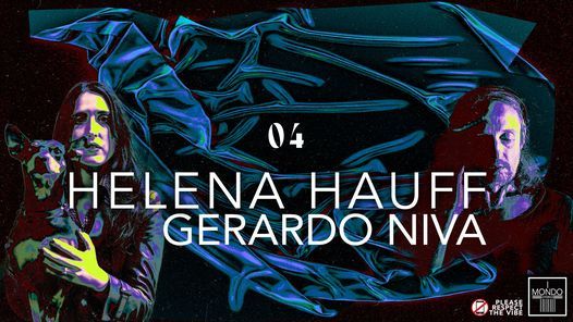 Helena Hauff \/ Gerardo Niva