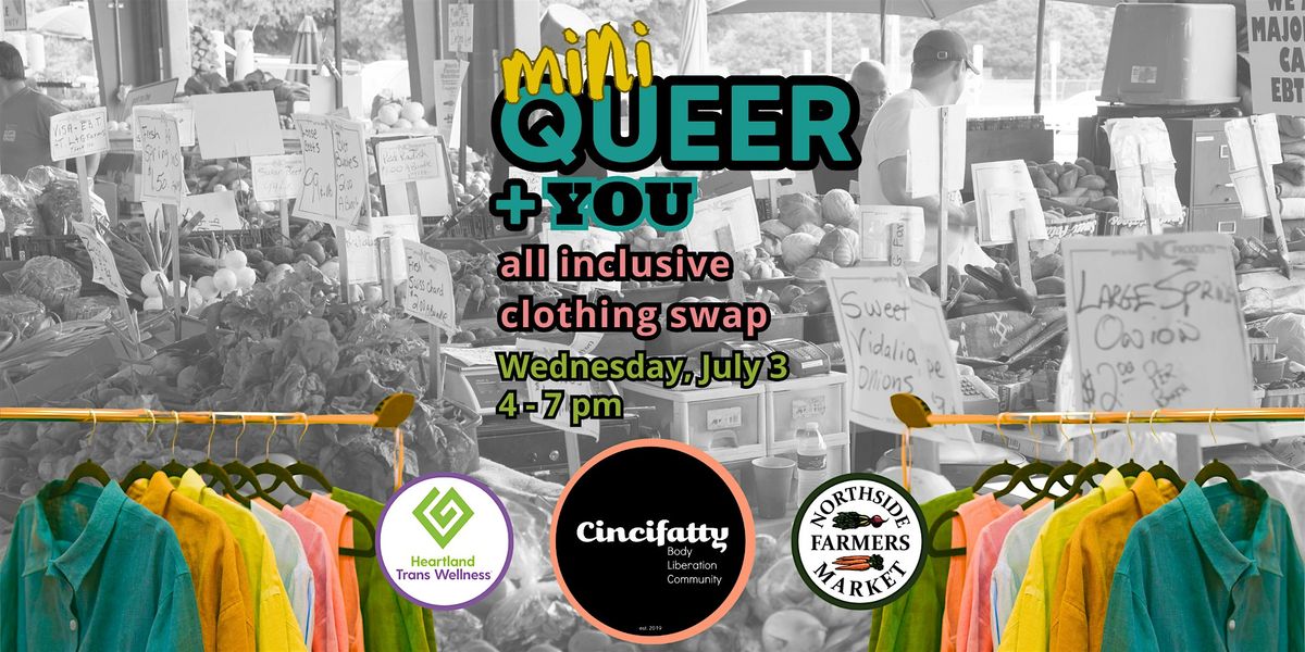mini Queer+You ALL Size, ALL Gender SUMMER Clothing Swap