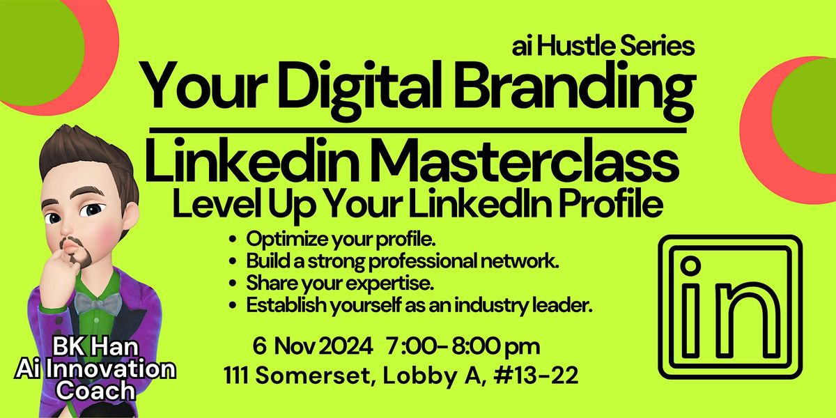 Linkedin Masterclass - Your Digital Branding #4