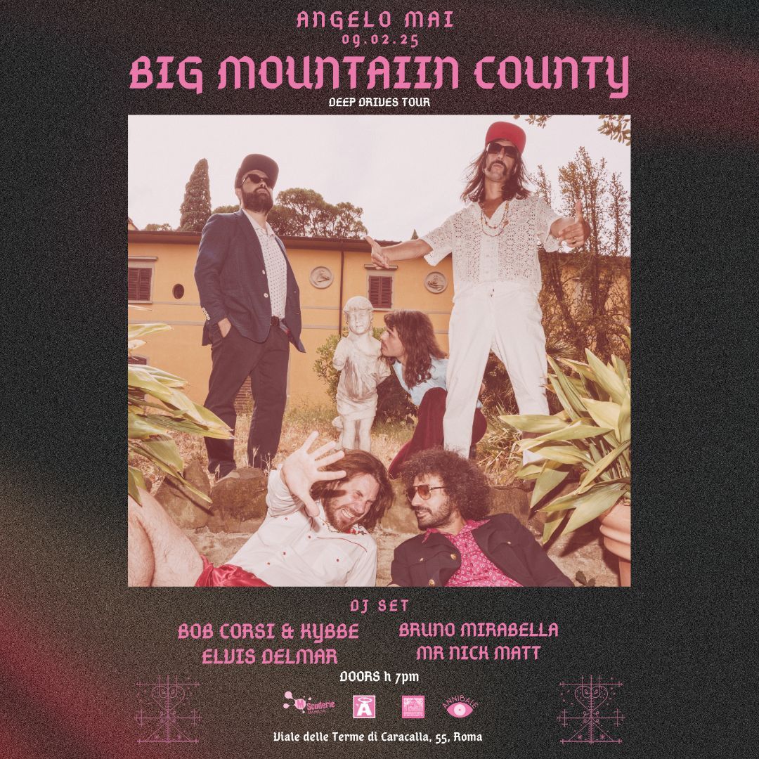 BIG MOUNTAIN COUNTY back in ROMA! BMC + lots of guest djs @ Angelo Mai