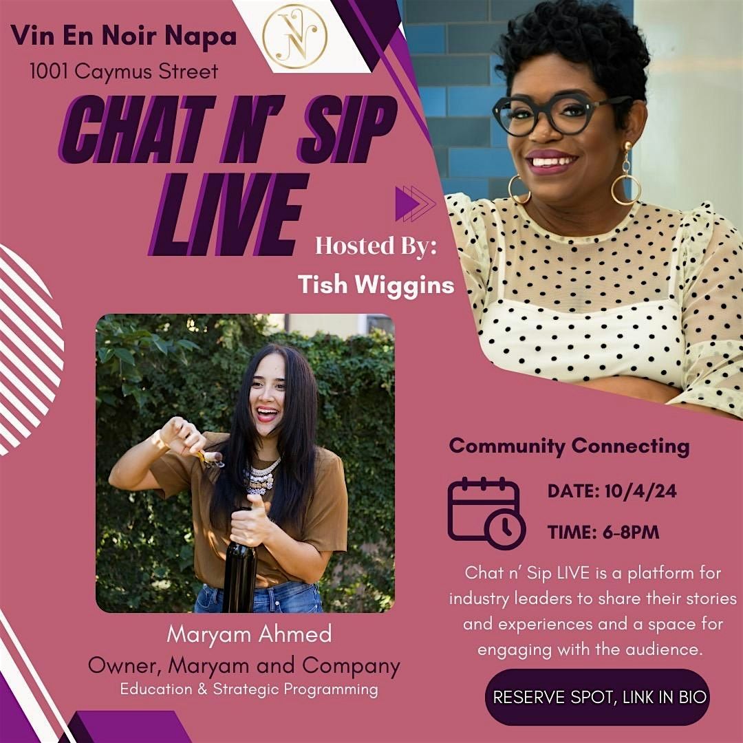 Chat n Sip Live with Tish Around Town and Maryam Ahmed!