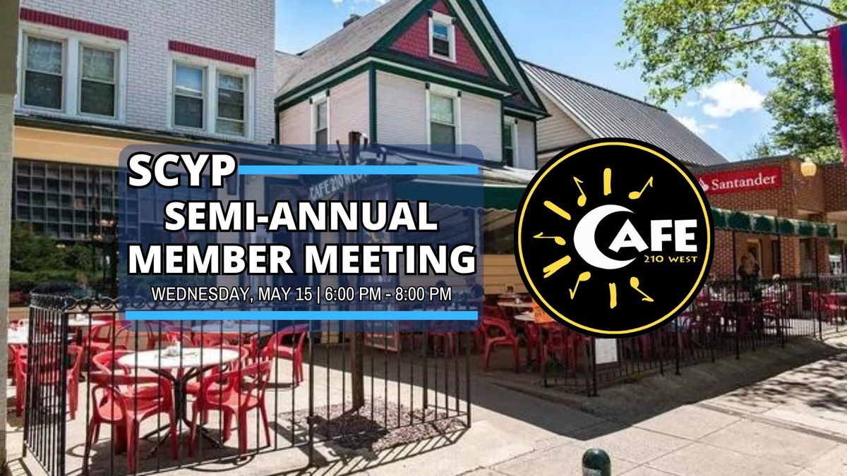 SCYP: Semi-Annual Member Meeting