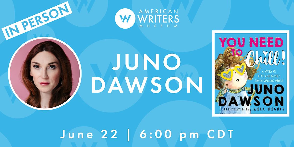 Juno Dawson: You Need To Chill (IN PERSON)