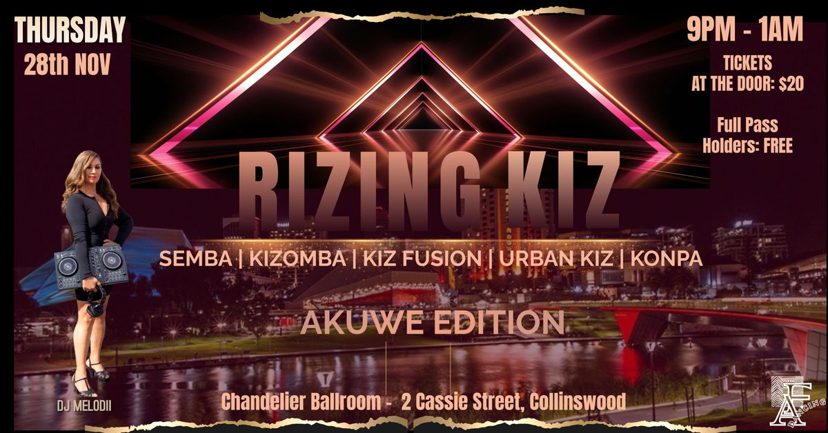 Rizing Kiz AKUWE Edition